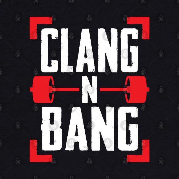 Clang N Bang by brogressproject